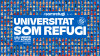 Engega la campanya "Universitat, Som Refugi", a favor del Dret d'Asil i les persones refugiades